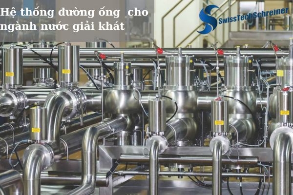 Thi công hệ thống đường ống và dây chuyền sản xuất cho ngành nước giải khát