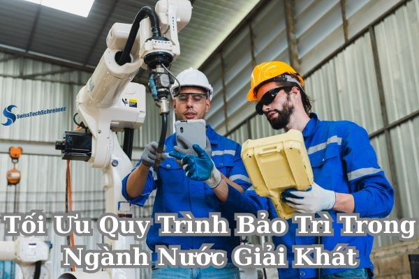 Tối Ưu Quy Trình Bảo Trì Trong Ngành Nước Giải Khát: Bảo Đảm Chất Lượng & Hiệu Suất Vượt Trội