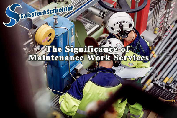 The Significance of Maintenance Work Services: A Pillar of Industrial Success