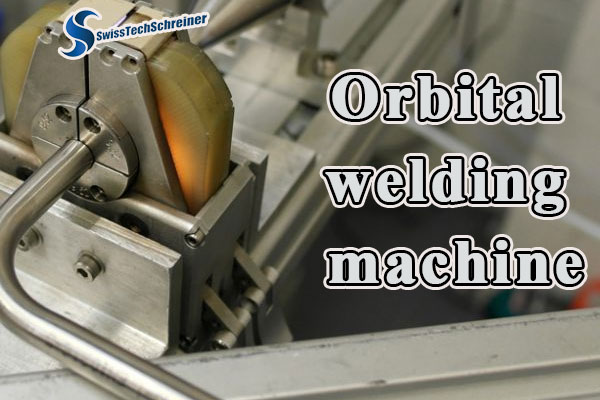 Lợi ích của máy hàn quỹ đạo (orbital welding machine) so với máy hàn truyền thống