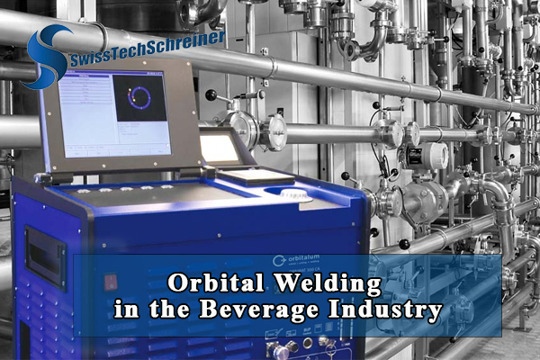 Orbital Welding Technology Standards in the Beverage Industry 
