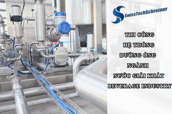 Tiêu chuẩn thi công đường ống ngành nước giải khát (beverage industry)